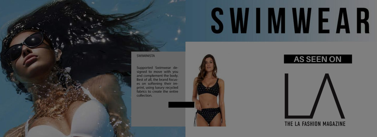 As seen on LA Fashion Magazine | Swiminista Swimwear
